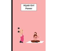 Active Hijabi Noteboo: A Motivational Journal for Strong and Modest Muslim Girls