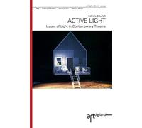 Active Light: Issues of Light in Contemporary Theatre