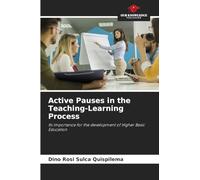 Active Pauses in the Teaching-Learning Process: Its importance for the development of Higher Basic Education