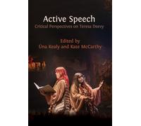 Active Speech: Critical Perspectives on Teresa Deevy