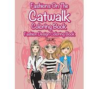 Activibooks For Kids Fashions On The Catwalk Coloring Book (Tascabile)
