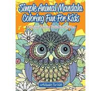 Activibooks For Kids Simple Animal Mandala Coloring Fun For Kids (Tascabile)