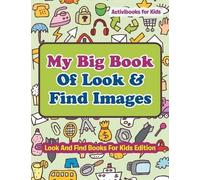 Activibooks for Ki My Big Book Of Look & Find Images - Look And Find (Tascabile)