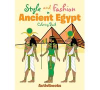 Activibooks Style and Fashion in Ancient Egypt Coloring Book (Tascabile)