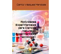 Actividades Experimentales para Ciencias Naturales, Experimentales y Tecnología I.