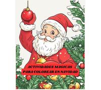 Actividades magicas para colorear en navidad. Libro infantil para niños de 3 a 7 años de colorear: Libro de colorear con dibujos de navidad para niños de tres a siete años