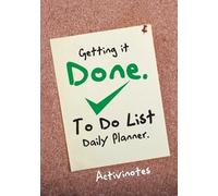 Activinotes Getting it Done. To Do List Daily Planner (Tascabile)