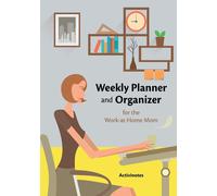 Activinotes Weekly Planner and Organizer for the Work-at-Home Mom (Tascabile)