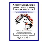 Activitates Liberis: Mingle with Myth (Activitates Liberis, Volume I)