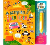 Activitati in aer liber. Prima mea carte interactiva, Editie in limba romana