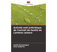 Activité anti-arthritique de l'extrait de feuille de Lantana camara