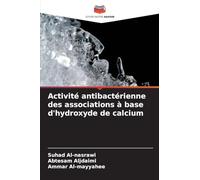 Activité antibactérienne des associations à base d'hydroxyde de calcium