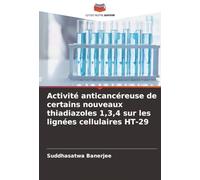 Activité anticancéreuse de certains nouveaux thiadiazoles 1,3,4 sur les lignées cellulaires HT-29