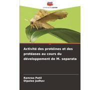 Activité des protéines et des protéases au cours du développement de M. separata