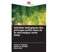 Activités biologiques des principes actifs issus de la macroalgue verte Enter