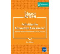 Activities for Alternative Assessment: Monitoring learning accomplishments in the ELT classroom. Book with photocopiable and online materials
