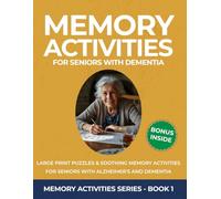 Activities for Seniors with Dementia: Large Print Puzzles & Soothing Memory Activities for Seniors with Alzheimer’s and Dementia