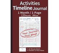 Activities Timeline Journal - 120 Month - A4 - English: A4 Size, 1 Page Per Month Layout for Time Management & Productivity - Brown Edition