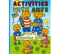 Activities with Ants: Pre - K Coloring Book