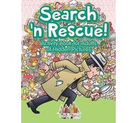 Activity Attic Search n' Rescue Activity Book for Adults of Hidden P (Tascabile)