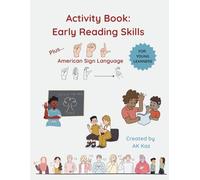 Activity Book: Early Reading Skills For Young Learners: Plus, American Sign Language (ASL)