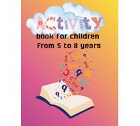 Activity book for children from 5 to 8 years: Color it