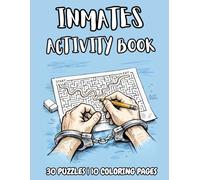 Activity Book for Inmates in Jail: Brain Games, Puzzles and Coloring Pages for your Loved One in Prison