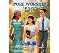 Activity Book for Kids - 2025 Jehovah’s Witnesses Regional Convention "Pure Worship": JW Kids Workbook - Fun Activities for Ages 7-12