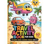 Activity Book for Kids Ages 4-8: Fun Games, Mazes, Coloring, Puzzles and Brain Activities for Boys and Girls: Mazes, Coloring Pages, Puzzles, and Fun Learning Games to Boost Creativity and Focus
