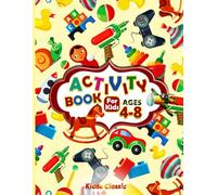 Activity Book For Kids Ages 4-8: Word Searches, Coloring Pages, Dot To Dot, Spot the Differences, Maze, Trivia and More