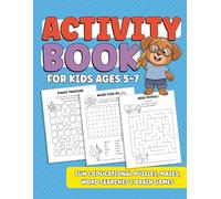 Activity Book For Kids Ages 5-7: Fun & Educational Puzzles, Mazes, Word Searches and Brain Games