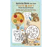 Activity Book for Kids with Plush Animal Friends - Ages 6-8 Cute, Fun & Full of Adventures!