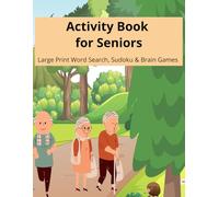 Activity Book for Seniors: Large Print Word Search, Sudoku, and Brain Games for Relaxation