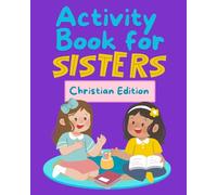 Activity Book for Sisters: Christian Edition