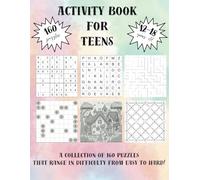 Activity Book for Teens: 160 Games for 12-18 years old. Sudoku, Word Finder, Maze, Coloring, Numberlink, Spider Web