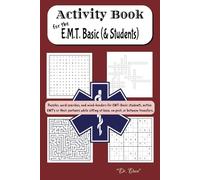 Activity Book for the EMT-Basic (& Students): An activity book with over 40 EMS-themed puzzles