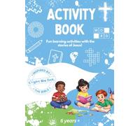 Activity Book - Fun Learning Activities with the Stories of Jesus!