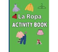 Activity Book "La Ropa": Bilingual Activity Book on Vocabulary related to Clothing.