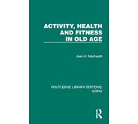 Activity, Health and Fitness in Old Age