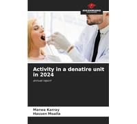 Activity in a denatire unit in 2024: annual report