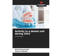 Activity in a dental unit during 2023: annual report