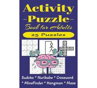 Activity Mix Puzzle Book: A Brain-Boosting Puzzle Book for Adults, Teens & Seniors: 25 Unique Puzzles to Boost Your Brainpower and Keep You ... Memory, Boost Focus, and Support Brain Health