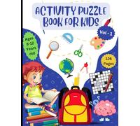 Activity Puzzle Book for Kids Ages 8-12 Years Old (Vol-1): Mixed Activity Puzzle Book With Solutions - Themed Back-to-School