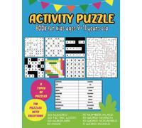 Activity Puzzle Book For Kids Ages 9-11 Years old: Book Of 110 Mixed Puzzles For Kids 9-11 Years Old With Solutions: Sudoku, Tic Tac Logic, Nurikabe, ... Puzzle, Activity Book For Kids Ages 9 10 11