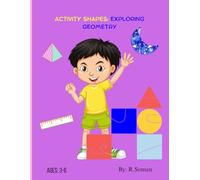 ACTIVITY SHAPES: EXPLORING GEOMETRY