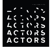 Actors It Will Come to You (Vinyl LP) 12" Album Coloured Vinyl