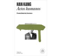 Actos humanos / Human Acts: Premio Nobel de Literatura 2024