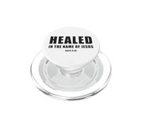 Acts 3:16 Healed in The Name of JESUS! PopSockets PopGrip per MagSafe