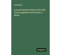 Acts and Resolves Passed of the Fifty Fourth Legislature of the State of Maine