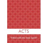Acts: Filled with the Holy Spirit